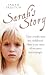 Sarah's Story: They Cruelly...