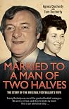 Married to a Man of Two Halves: The Story of the Original Footballer's Wife