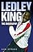 Ledley King: The Biography