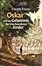 Oskar und das Geheimnis der...