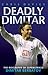 Deadly Dimitar: The Biography of Superstriker Dimitar Berbatov