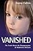 Vanished - The Truth About ...
