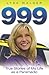 999: True Stories of My Lif...