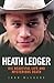 Heath Ledger: His Beautiful...