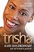 Trisha - A Life Less Ordinary by Trisha Goddard