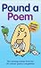 Pound a Poem