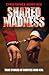 Shared Madness - True Stories Of Couple Who Kill