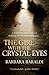 The Girl with the Crystal Eyes by Barbara Baraldi