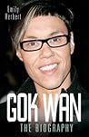 Gok Wan: The Biography