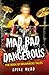 Mad, Bad And Dangerous: The Book Of Drummers' Tales