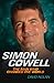 Simon Cowell: The Man Who Changed the World