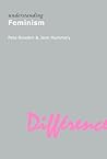 Understanding Feminism (Understanding Movements in Modern Thought) Understanding Feminism (Understanding Movements in Modern Thought)