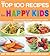 The Top 100 Recipes for Happy Kids by Charlotte Watts