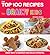 The Top 100 Recipes for Brainy Kids: Great Ways to Maximize Your Child's Potential