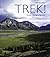 Trek!: The Best Trekking in the World