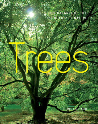Trees: The Balance of Life * The Beauty of Nature (Hardcover)