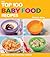 The Top 100 Baby Food Recip...