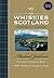 The Whiskies of Scotland: Encounters of a Connoisseur
