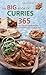 Big Book of Curries: 365 Mouth-watering Recipes from Around the World