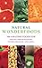 Natural Wonderfoods: 100 Am...
