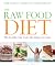 The Raw Food Diet: The Heal...