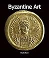 Byzantine Art (Art of Century Collection)