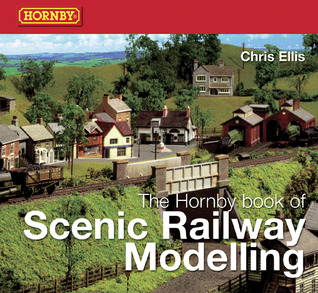 The Hornby Book of Scenic Railway Modelling