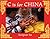 C Is for China (World Alphabets)