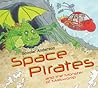 Space Pirates and the Monster of Malswomp by Scoular Anderson