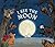 I See the Moon