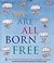 We Are All Born Free by Amnesty International