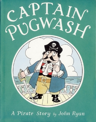 Captain Pugwash: A Pirate Story (Hardcover)