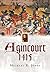 Agincourt 1415 by Michael     Jones