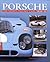 Porsche: The Sports Racing Cars 1953-72