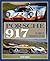 Porsche 917: The Complete Photographic History