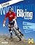 Mountain Biking Skills Manual: Step-by-Step Guidance from the Experts