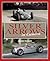 Silver Arrows In Camera: A photographic history of the Mercedes-Benz and Auto Union Racing Teams 1934-39