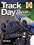 The Track Day Manual: The Complete Guide to Taking Your Car on the Race Track