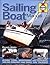 Haynes Sailing Boat Manual: Buying, Using, Improving, Maintaining and Repairing Sailing Dinghies and Small Sail Cruisers