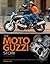 Moto Guzzi Story by Ian Falloon