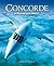 Concorde: A Photographic History