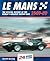 Le Mans 24 Hours 1949-59: T...