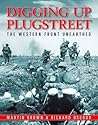Digging Up Plugstreet: The Western Front Unearthed