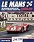 Le Mans 24 Hours 1960-69: The Official History of the World's Greatest Motor Race 1960-69 (24 Heures Du Man)