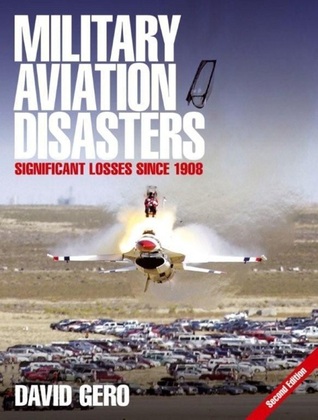Military Aviation Disasters: Significant Losses Since 1908