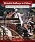 Britain's Railways in Colou...