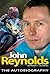 John Reynolds: The autobiog...