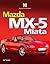 Mazda MX-5 Miata (Haynes Enthusiast Guide)