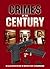 Crimes of the Century: An Illustrated History of British Felony & Misdemeanour