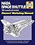 NASA Space Shuttle Manual: An Insight into the Design, Construction and Operation of the NASA Space Shuttle (Owners' Workshop Manual)